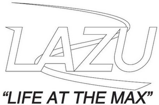 LAZU "LIFE AT THE MAX" logo