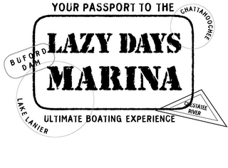 LAZY DAYS MARINA YOUR PASSPORT TO THE ULTIMATE BOATING EXPERIENCE BUFORD DAM LAKE LANIER CHESTATEE RIVER CHATTAHOOCHEE logo