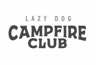 LAZY DOG CAMPFIRE CLUB