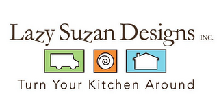 LAZY SUZAN DESIGNS INC. TURN YOUR KITCHEN AROUND logo