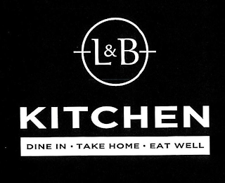 L&B KITCHEN DINE IN· TAKE HOME· EAT WELL logo