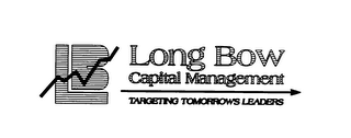 LB LONG BOW CAPITAL MANAGEMENT TARGETING TOMORROW'S LEADERS logo