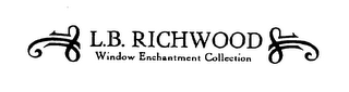 L.B. RICHWOOD WINDOW ENCHANTMENT COLLECTION logo
