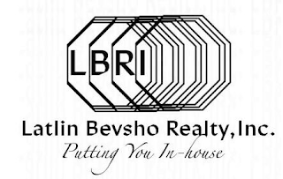 LBRI LATLIN BEVSHO REALTY, INC. PUTTING YOU IN-HOUSE logo