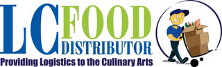 LC FOOD DISTRIBUTOR PROVIDING LOGISTICSTO THE CULINARY ARTS logo