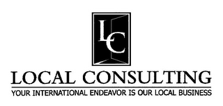 LC LOCAL CONSULTING YOUR INTERNATIONAL ENDEAVOR IS OUR LOCAL BUSINESS logo
