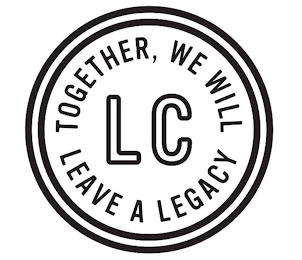 LC TOGETHER, WE WILL LEAVE A LEGACY logo