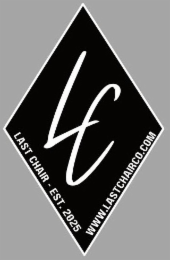 LC WWW.LASTCHAIRCO.COM LAST CHAIR-EST. 2025 logo