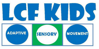 LCF KIDS ADAPTIVE SENSORY MOVEMENT logo