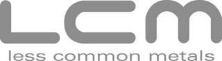 LCM LESS COMMON METALS logo