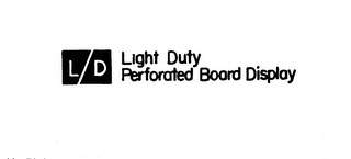 L/D LIGHT DUTY PERFORATED BOARD DISPLAY logo