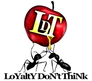 LDT LOYALTY DON'T THINK logo