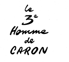 LE 3E HOMME DE CARON logo