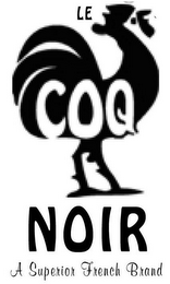LE COQ NOIR A SUPERIOR FRENCH BRAND logo