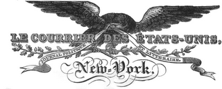 LE COURRIER DES ETATS-UNIS, JOURNAL POLITIQUE ET LITTERAIRE. NEW-YORK logo