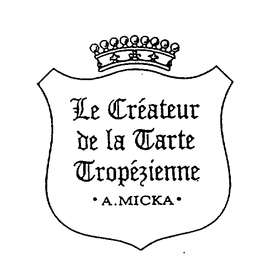 LE CREATEUR DE LA TARTE TROPEZIENNE A.MICKA logo