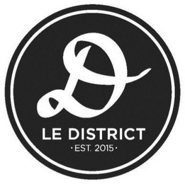 LE DISTRICT ·EST. 2015· D logo