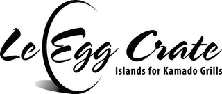 LE EGG CRATE ISLANDS FOR KAMADO GRILLS logo