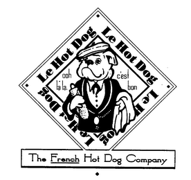 LE HOT DOG OOH LA LA, C'EST BON THE FRENCH HOT DOG COMPANY logo