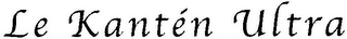 LE KANTÉN ULTRA logo