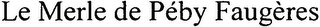 LE MERLE DE PÉBY FAUGÈRES logo