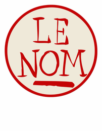 LE NOM