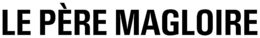 LE PÈRE MAGLOIRE logo
