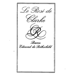 LE ROSE DE CLARKE CR BARON EDMOND DE ROTHSCHILD logo