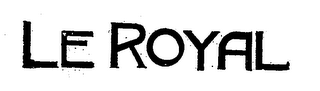 LE ROYAL