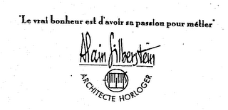 "LE VRAI BONHEUR EST D'AVOIR SA PASSION POUR METIER" ALAIN SILBERSTEIN ARCHITECTE HORLOGER logo