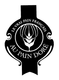 LE VRAI PAIN FRANCAIS AU PAIN DORE