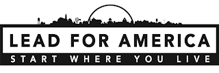 LEAD FOR AMERICA START WHERE YOU LIVE logo