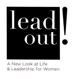 LEAD OUT! A NEW LOOK AT LIFE & LEADERSHIP FOR WOMEN logo