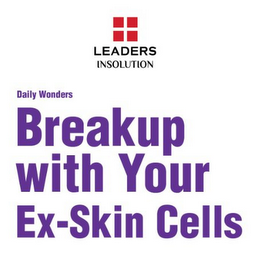 LEADERS INSOLUTION DAILY WONDERS BREAKUP WITH YOUR EX-SKIN CELLS logo