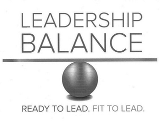 LEADERSHIP BALANCE READY TO LEAD. FIT TO LEAD. logo