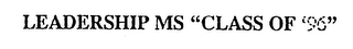 LEADERSHIP MS "CLASS OF '96" logo