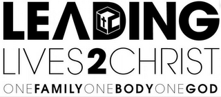 LEADING LIVES2CHRIST ONEFAMILYONEBODYONEGOD logo