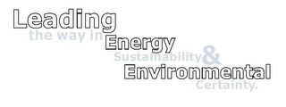 LEADING THE WAY IN ENERGY SUSTAINABILITY & ENVIRONMENTAL CERTAINTY. logo