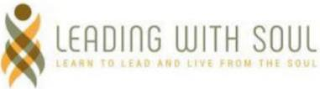LEADING WITH SOUL LEARN TO LEAD AND LIVE FROM THE SOUL logo