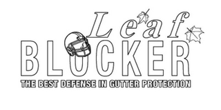 LEAF BLOCKER THE BEST DEFENSE IN GUTTER PROTECTION logo
