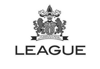 LEAGUE MY WORD IS MY BOND MY HONOUR IS MY GLORY logo