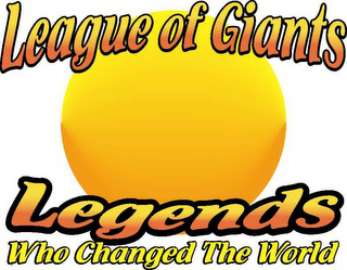 LEAGUE OF GIANTS. LEGENDS WHO CHANGED THE WORLD logo