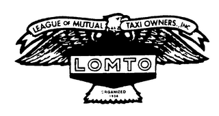 LEAGUE OF MUTUAL TAXI OWNERS., INC.  LOMTO ORGANIZED 1934 logo