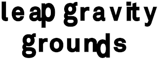 LEAP GRAVITY GROUNDS logo