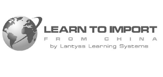 LEARN TO IMPORT FROM CHINA BY LANTYSS LEARNING SYSTEMS logo