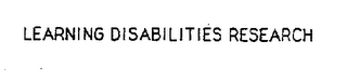 LEARNING DISABILITIES RESEARCH logo