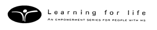 LEARNING FOR LIFE AN EMPOWERMENT SERIES FOR PEOPLE WITH MS logo