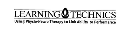 LEARNING TECHNICS/USING PHYSIO-NEURO THERAPY TO LINK ABILITY TO PERFORMANCE