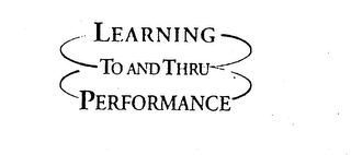 LEARNING TO AND THRU PERFORMANCE logo