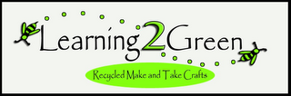 LEARNING2GREEN RECYCLED MAKE AND TAKE CRAFTS logo